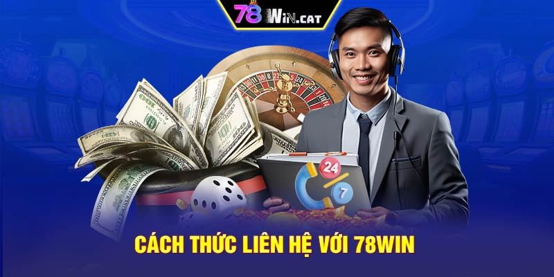 Cách thức liên hệ với 78WIN 