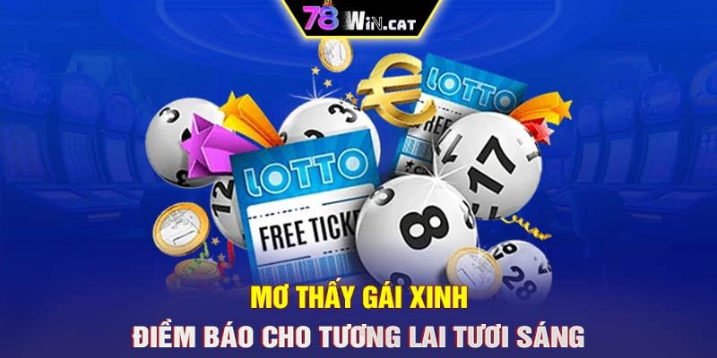 MƠ THẤY GÁI XINH – ĐIỀM BÁO CHO TƯƠNG LAI TƯƠI SÁNG