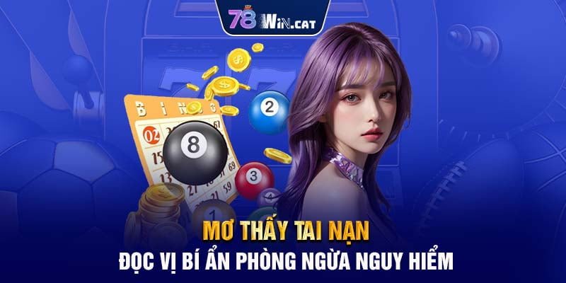 MƠ THẤY TAI NẠN – ĐỌC VỊ BÍ ẨN PHÒNG NGỪA NGUY HIỂM